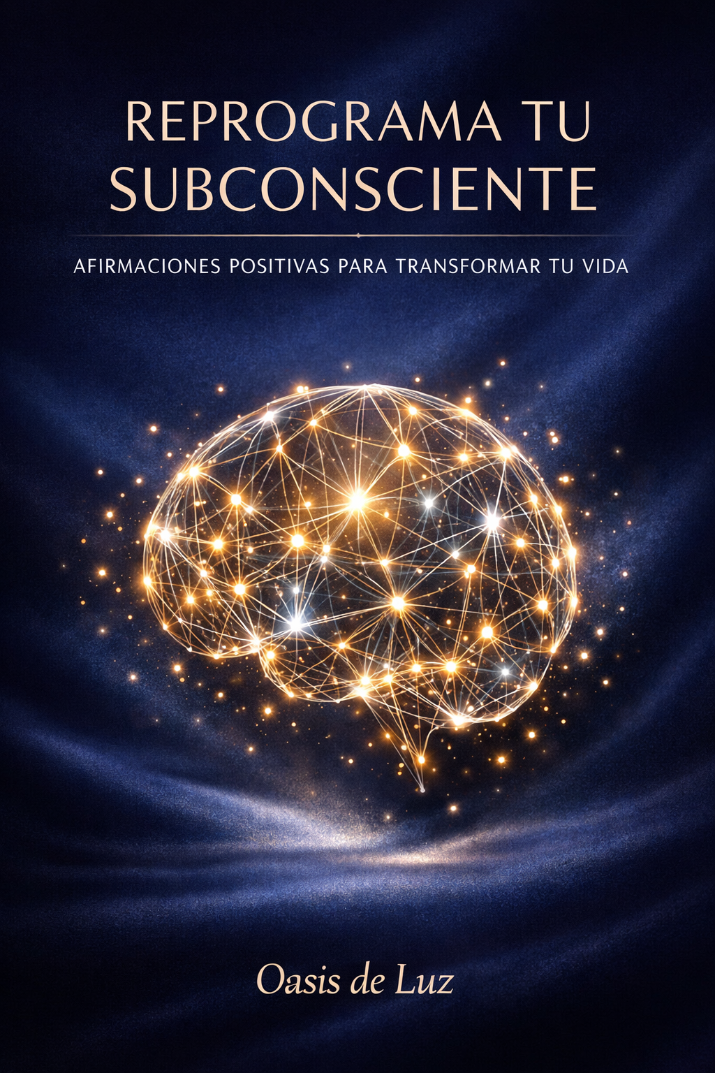 PACK TRANSFORMACIÓN INTERIOR - Reprograma tu mente subconsciente + 50 afirmaciones positivas