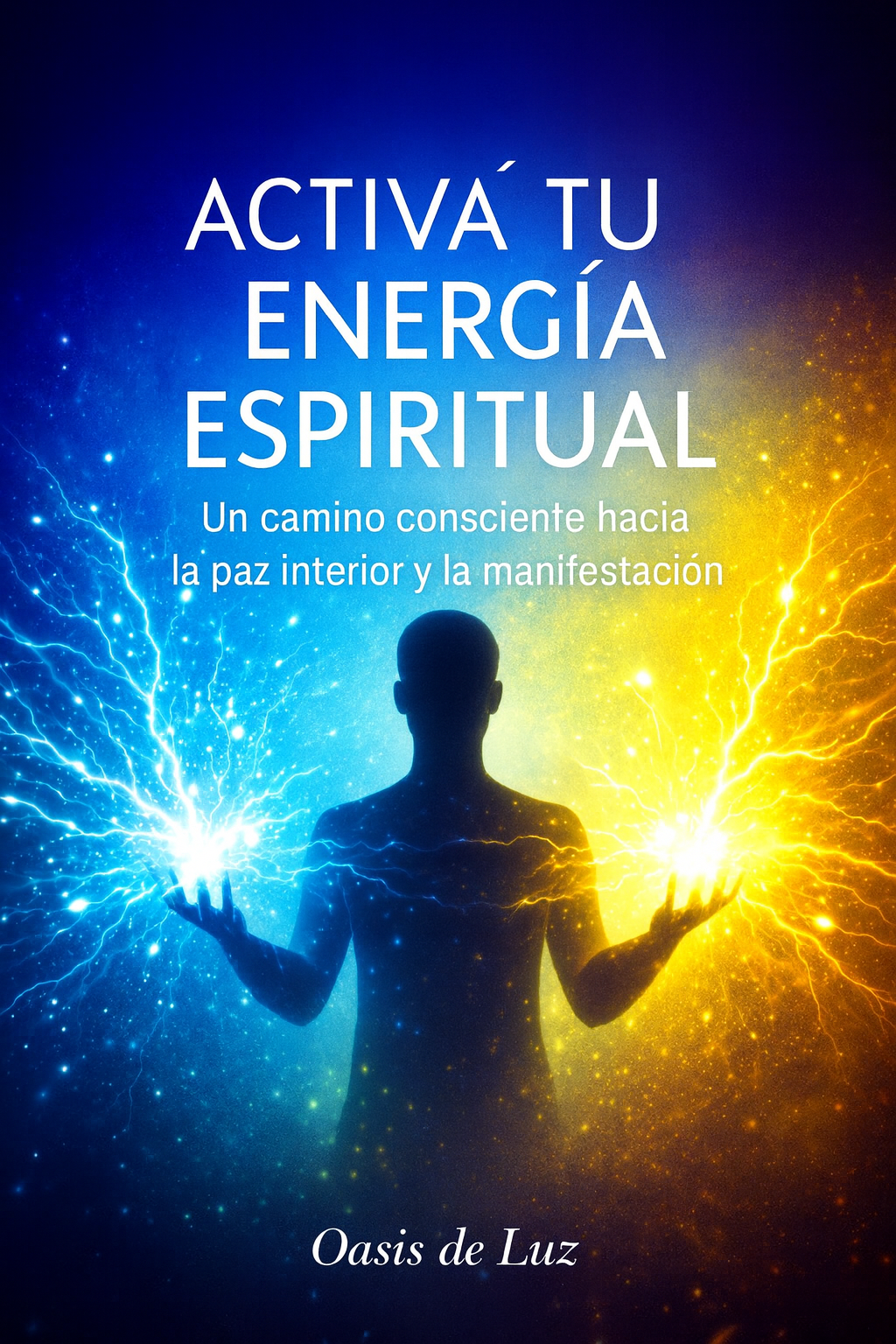 🌿 ACTIVÁ TU ENERGÍA ESPIRITUAL - Manifestación consciente para la felicidad y la paz interior