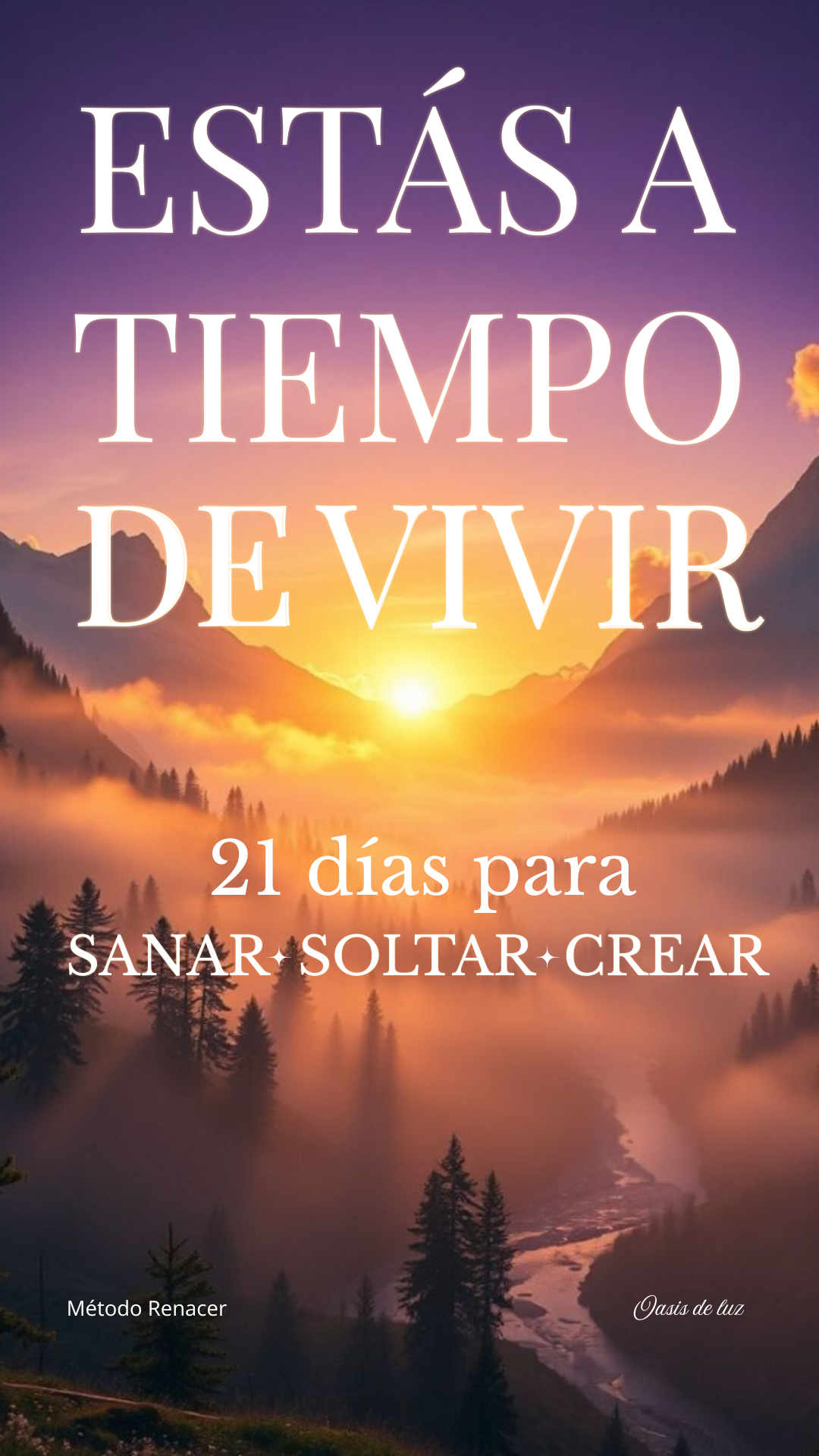 ESTÁS A TIEMPO DE VIVIR — Transforma Tu Vida en 21 Días con el Método Renacer